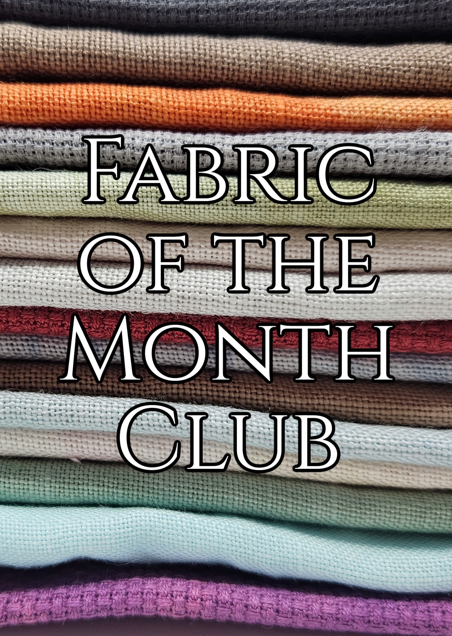 Fabric of the Month Club