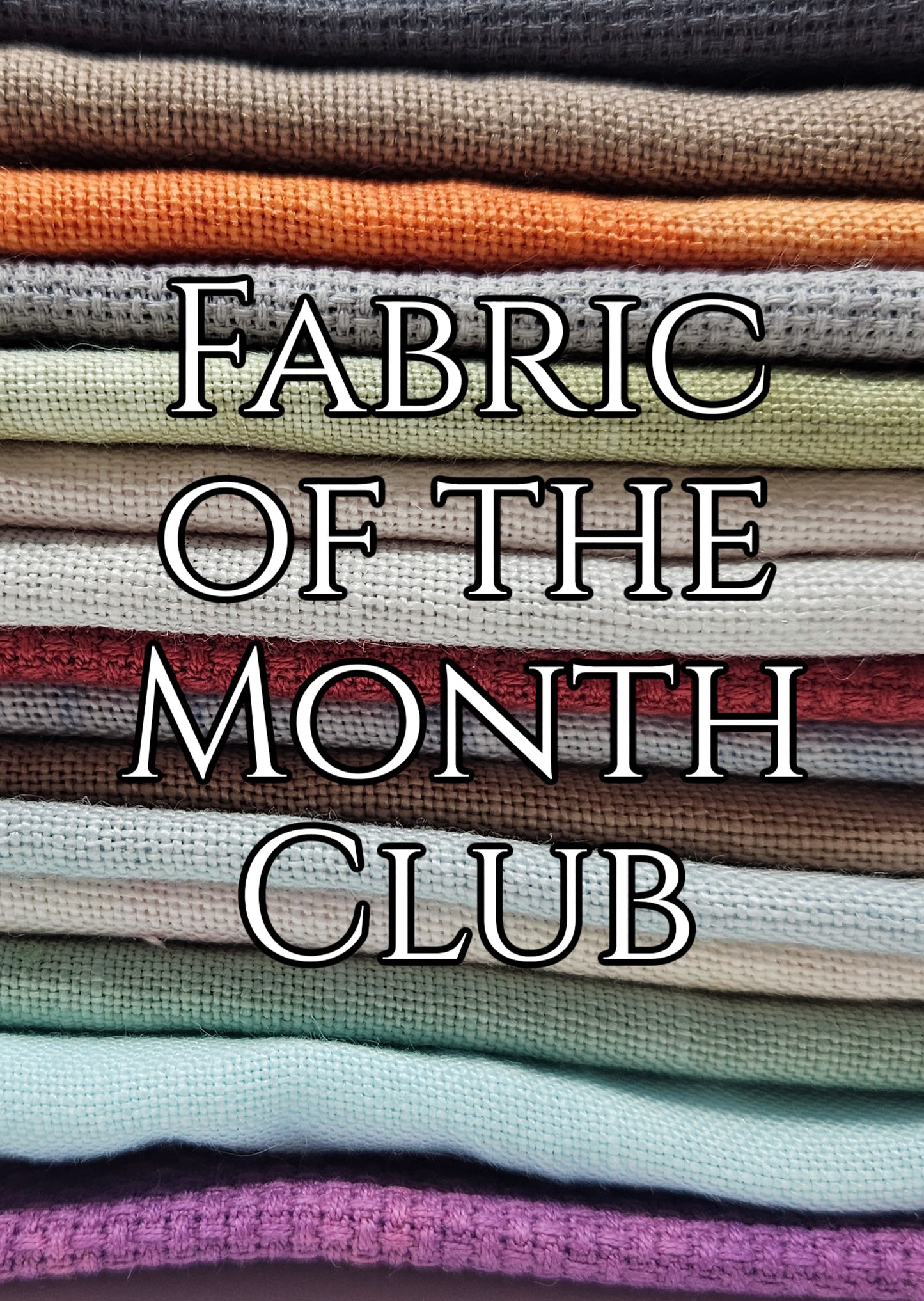 Fabric of the Month Club